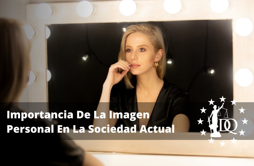 Importancia De La Imagen Personal En La Sociedad Actual