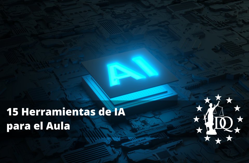 15 Herramientas de IA para el Aula de Clase