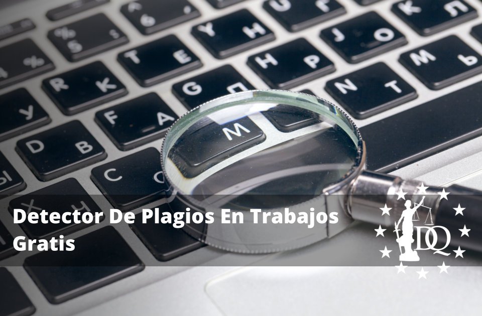 Detector De Plagios En Trabajos Gratis