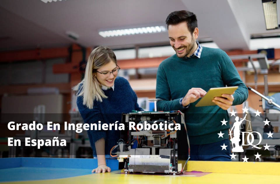Grado En Ingeniería Robótica En España