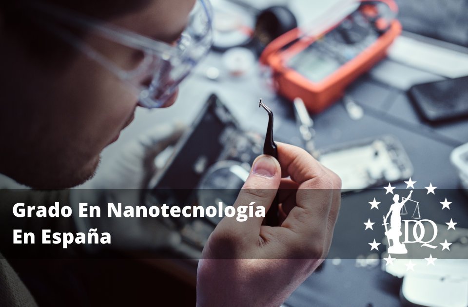 Grado En Nanotecnología En España
