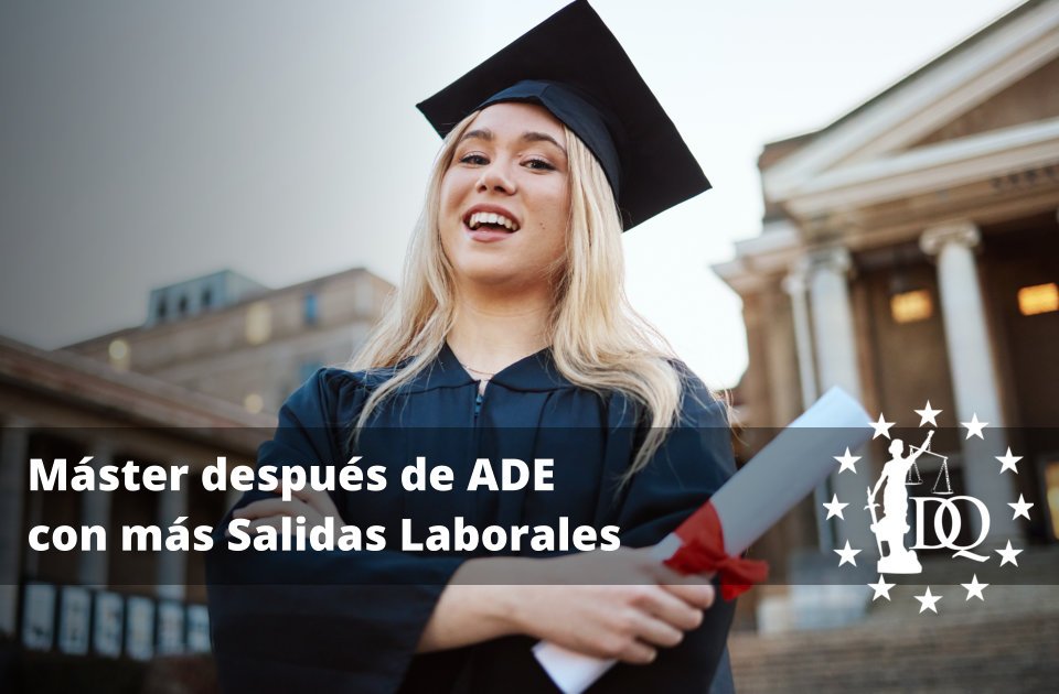 Máster después de ADE con más Salidas Laborales