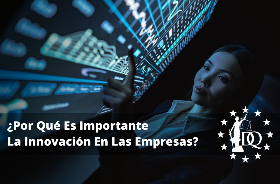 Por Qué Es Importante La Innovación En Las Empresas