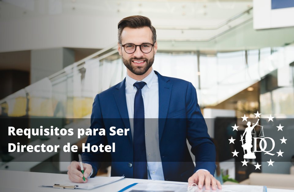 Requisitos para Ser Director de Hotel