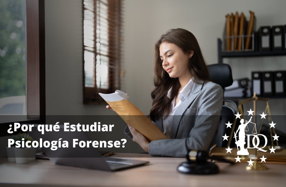 Por qué Estudiar Psicología Forense