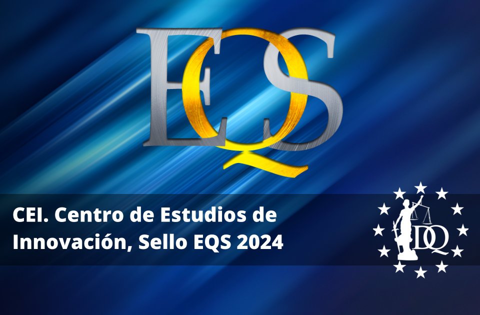 CEI. Centro de Estudios de Innovación, Sello EQS 2024