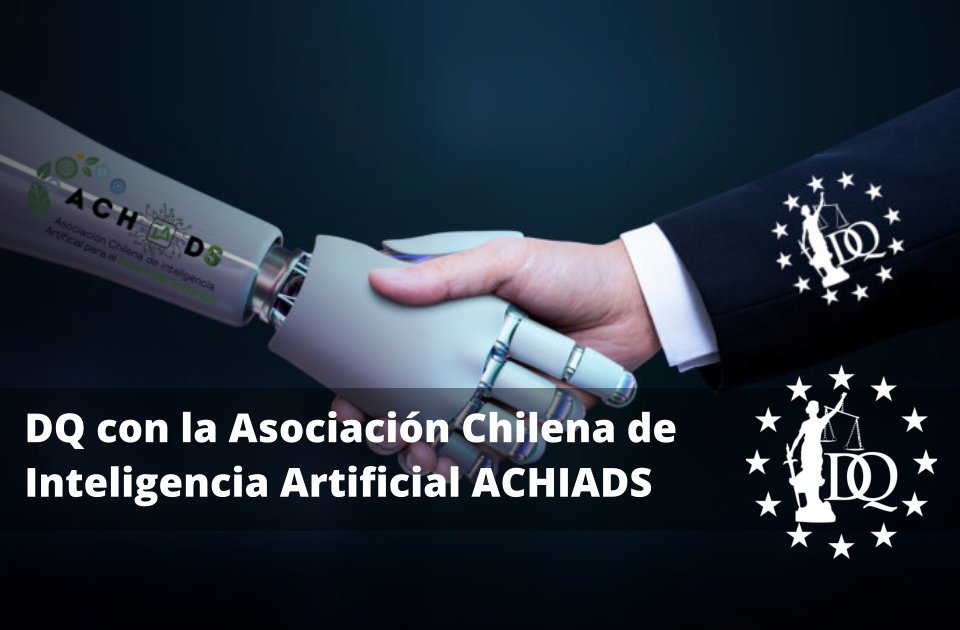 DQ con la Asociación Chilena de Inteligencia Artificial para el Desarrollo Sostenible (ACHIADS)