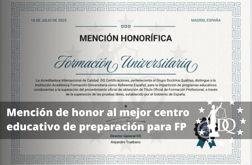 Mención de honor al mejor centro educativo de preparación para las pruebas libres de Formación Profesional 2025