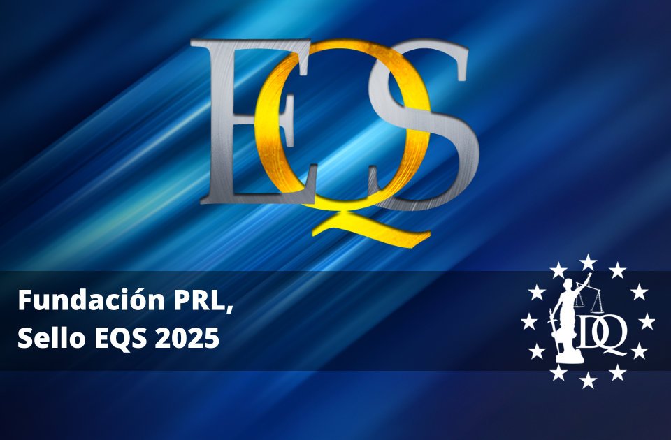 Fundación PRL, Sello EQS 2025